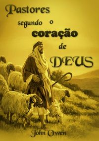Produktbild: Pastores Segundo O Cora&ccedil;&atilde;o De Deus