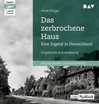 Produktbild: Das zerbrochene Haus. Eine Jugend in Deutschland