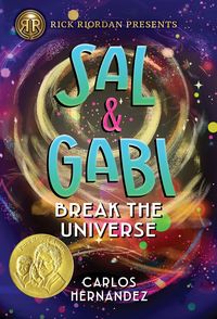 Produktbild: Rick Riordan Presents: Sal and Gabi Break the Universe-A Sal and Gabi Novel, Book 1