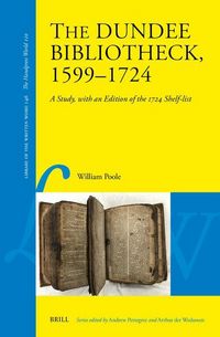 Produktbild: The Dundee Bibliotheck, 1599-1724