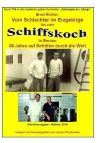 Produktbild: Maritime gelbe Reihe bei J&uuml;rgen Ruszkowski / Vom Schlachter im Erzgebirge zum Schiffskoch in Emden - 36 Jahre auf Schiffen durch die Welt