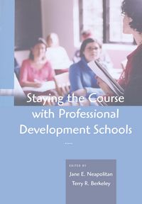 Produktbild: Staying the Course with Professional Development Schools