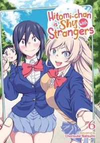 Produktbild: Hitomi-chan is Shy With Strangers Vol. 6