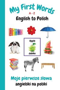 Produktbild: My First Words A - Z English to Polish