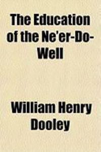 Produktbild: The Education of the Ne'er-Do-Well