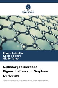 Produktbild: Selbstorganisierende Eigenschaften von Graphen-Derivaten