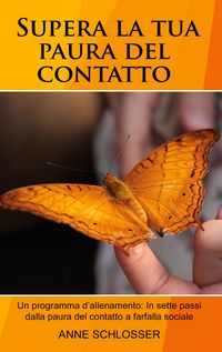 Produktbild: Supera la tua paura del contatto