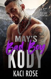 Produktbild: May's Bad Boy - Kody (Bad Boys of Mustang Mountain, #5)