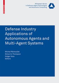Produktbild: Defense Industry Applications of Autonomous Agents and Multi-Agent Systems