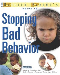Produktbild: The Baffled Parent's Guide to Stopping Bad Behavior