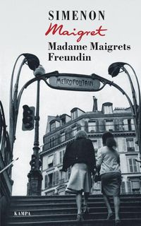 Bild vom Artikel Madame Maigrets Freundin vom Autor Georges Simenon