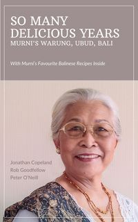 Produktbild: So Many Delicious Years, Murni's Warung, Ubud, Bali