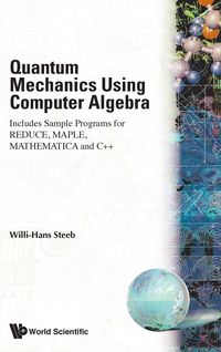 Produktbild: Quantum Mechanics Using Computer Algebra