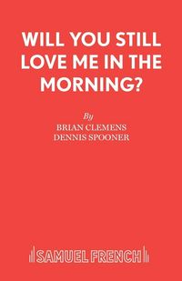 Produktbild: Will You Still Love Me in the Morning?