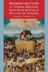 Produktbild: Human Action in Thomas Aquinas, John Duns Scotus, and William of Ockham