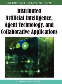 Produktbild: Distributed Artificial Intelligence, Agent Technology, and Collaborative Applications