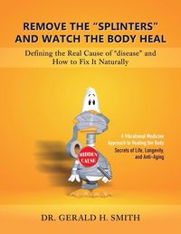 Produktbild: Remove the "Splinters" and Watch the Body Heal
