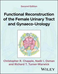 Produktbild: Functional Reconstruction of the Female Urinary Tract and Gynaeco-Urology