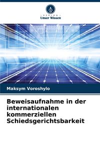 Produktbild: Beweisaufnahme in der internationalen kommerziellen Schiedsgerichtsbarkeit