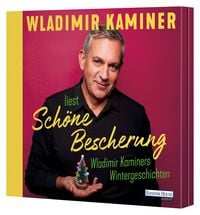Produktbild: Sch&ouml;ne Bescherung &ndash; Wladimir Kaminers Wintergeschichten