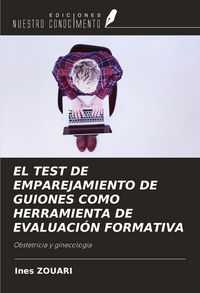 Produktbild: EL TEST DE EMPAREJAMIENTO DE GUIONES COMO HERRAMIENTA DE EVALUACI&Oacute;N FORMATIVA