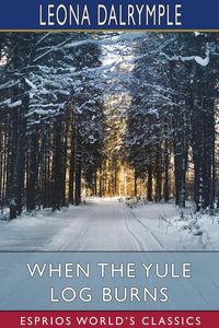 Produktbild: When the Yule Log Burns (Esprios Classics)