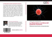 Produktbild: La Naturaleza Jur&iacute;dica del Embri&oacute;n Humano