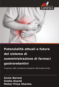 Produktbild: Potenzialit&agrave; attuali e future del sistema di somministrazione di farmaci gastroretentivi