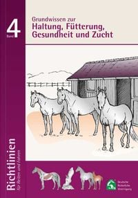 Bild vom Artikel Grundwissen zur Haltung; Fütterung, Gesundheit und Zucht vom Autor Abtlg. Ausbildung und Wissenschaft Deutsche Reiterliche Vereinigung e.V. (FN)-Bereich Sport