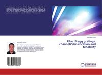 Produktbild: Fiber Bragg gratings: channels'densification and tunability