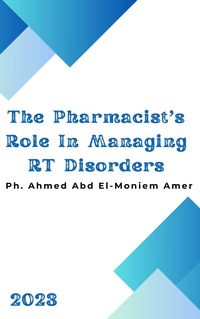 Produktbild: The Pharmacist's Role In Managing RT Disorders