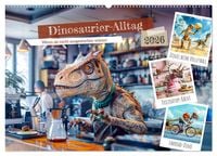 Produktbild: Dinosaurier-Alltag - Wenn sie nicht ausgestorben w&auml;ren! (Wandkalender 2026 DIN A2 quer), CALVENDO Monatskalender