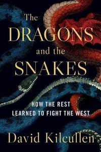 Produktbild: Kilcullen, D: Dragons and the Snakes