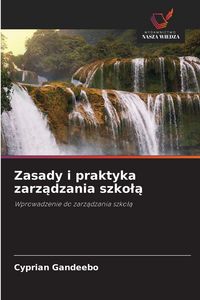 Produktbild: Zasady i praktyka zarz&iquest;dzania szko&iquest;&iquest;