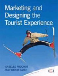 Produktbild: Frochot, I: Marketing and Designing the Tourist Experience