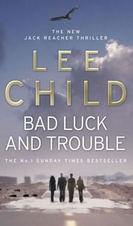 Bild vom Artikel Bad Luck and Trouble vom Autor Lee Child