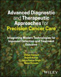 Produktbild: Advanced Diagnostic and Therapeutic Approaches for Precision Cancer Care