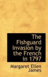 Produktbild: The Fishguard Invasion by the French in 1797