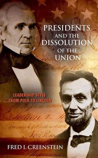 Produktbild: Greenstein, F: Presidents and the Dissolution of the Union