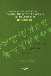 Produktbild: Vatikan K&uuml;t&uuml;phanesine Kayitli Osmanli T&uuml;rkcesiyle Yazilmis Bir Mecmuadaki Tip Metinleri
