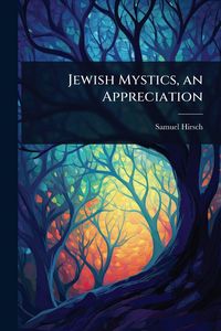 Produktbild: Jewish Mystics, an Appreciation