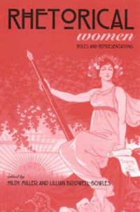 Produktbild: Rhetorical Women: Roles and Representations