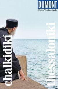 Produktbild: DUMONT Reise-Taschenbuch Reisef&uuml;hrer Chalkidik&iacute; & Thessalon&iacute;ki