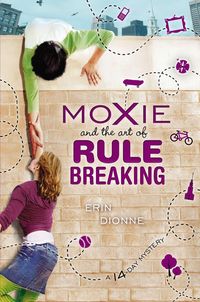 Produktbild: Moxie & The Art Of Rule Breaki