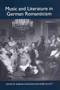 Produktbild: Music and Literature in German Romanticism