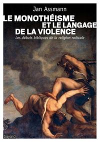 Produktbild: Le monoth&eacute;isme et le langage de la violence
