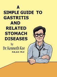 Produktbild: A Simple Guide to Gastritis and Related Conditions (A Simple Guide to Medical Conditions, #44)