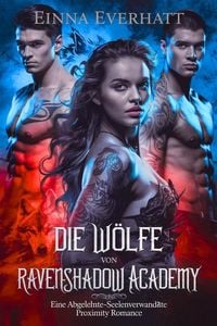 Produktbild: Die w&ouml;lfe von ravenshadow academy