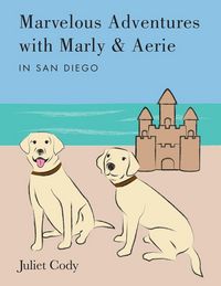 Produktbild: Marvelous Adventures with Marly and Aerie in San Diego