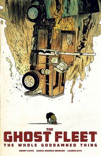 Produktbild: Ghost Fleet: The Whole Goddamned Thing